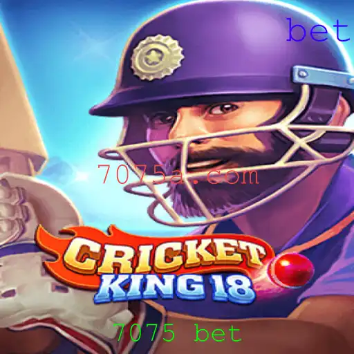 Explorando o Mundo de CricketKing18 e o Impacto da 7075 Bet