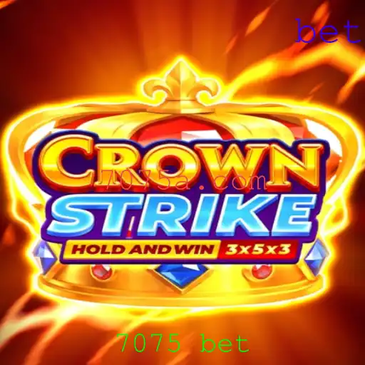 CrownStrike: Explorando o Jogo de Estratégia com a Palavra-chave 7075 Bet