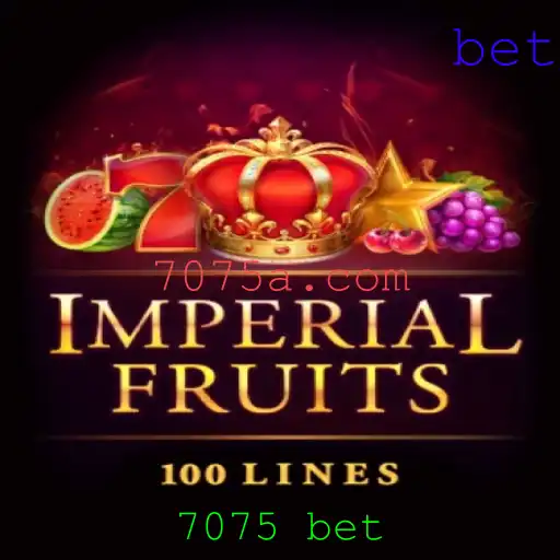 ImperialFruits100: A Experiência de Jogo Online com 7075 Bet